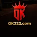 OK222 Game download official app